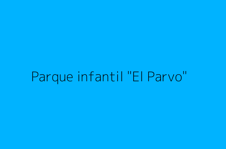 Parque infantil "El Parvo"